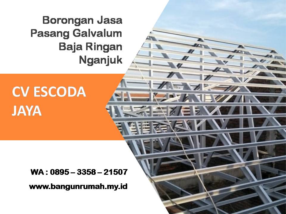 Borongan jasa pasang galvalum baja ringan Nganjuk